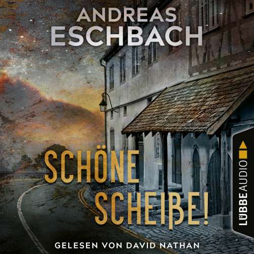Cover von Andreas Eschbach - Schöne Scheiße!