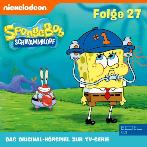 Cover von SpongeBob Schwammkopf - Folge 27 (Das Original-Hörspiel zur TV-Serie)