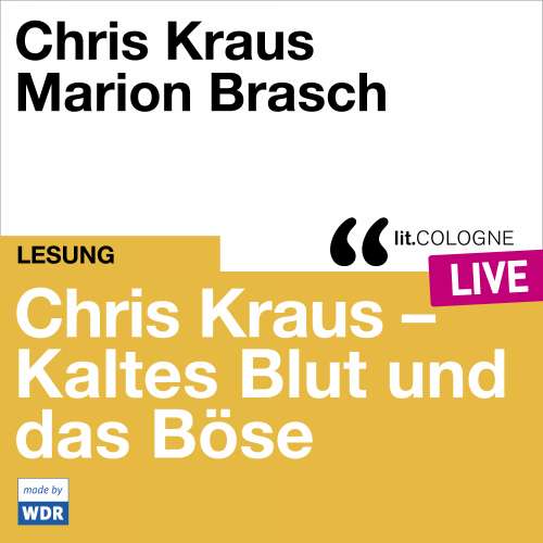 Cover von Chris Kraus - Chris Kraus - Kaltes Blut und das Boese - lit.COLOGNE live