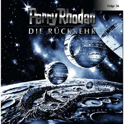 Cover von Perry Rhodan - Perry Rhodan - Folge 36 - Die Rückkehr