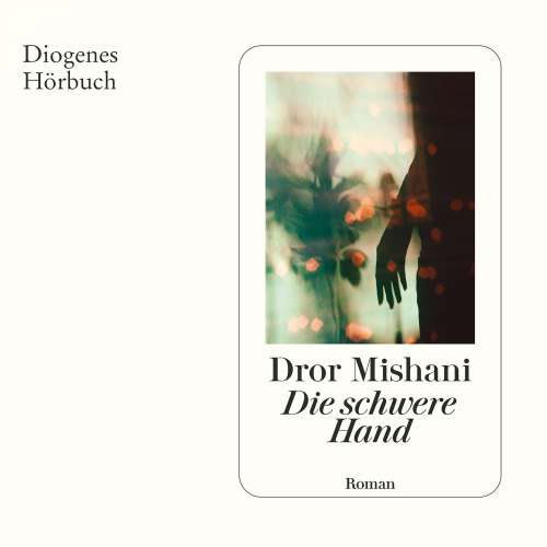 Cover von Dror Mishani - Die schwere Hand