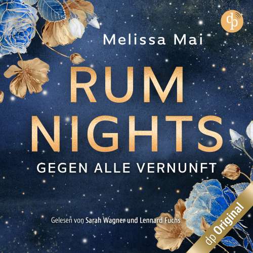 Cover von Melissa Mai - Dark Hours-Reihe - Band 1 - Rum Nights - Gegen alle Vernunft