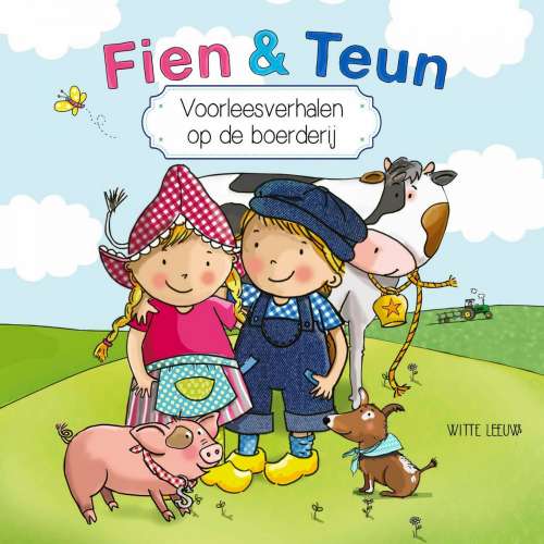 Cover von Witte Leeuw - Fien en Teun - Voorleesverhalen op de boerderij