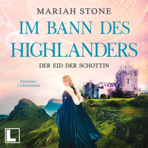 Cover von Mariah Stone - Im Bann des Highlanders - Band 6 - Der Eid der Schottin