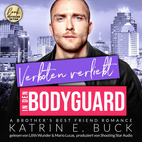 Cover von Katrin Emilia Buck - San Antonio Billionaires - Band 14 - Verboten verliebt in den Bodyguard: A Brother's Best Friend Romance