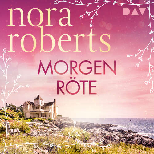 Cover von Nora Roberts - Die Frauen von Maine - Band 1 - Morgenröte