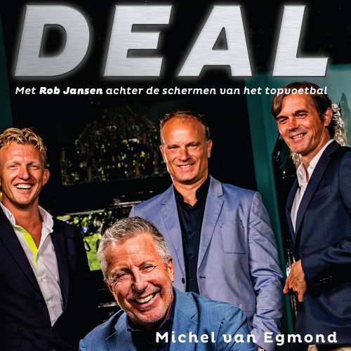 Cover von Michel van Egmond - Deal - Met Rob Jansen achter de schermen van het topvoetbal