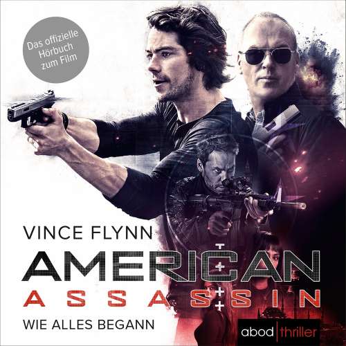 Cover von Vince Flynn - American Assassin - Wie alles begann