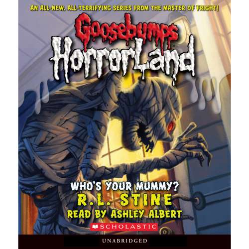 Cover von R.L. Stine - Goosebumps HorrorLand 6 - Who's Your Mummy?