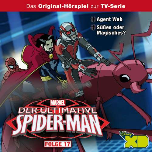 Cover von Der ultimative Spider-Man Hörspiel - Folge 17 - Agent Web / Süßes oder Magisches?