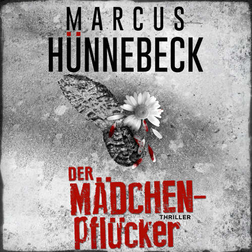 Cover von Marcus Hünnebeck - Drosten & Sommer - Band 21 - Der Mädchenpflücker