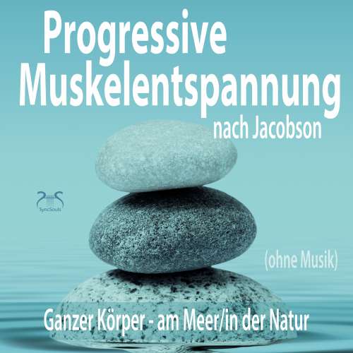 Cover von Torsten Abrolat - Progressive Muskelentspannung nach Jacobson (ohne Musik) - Ganzer Körper (am Meer/in der Natur)