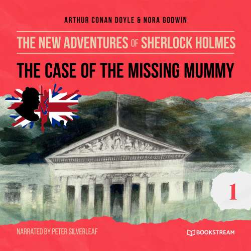 Cover von Sir Arthur Conan Doyle - The New Adventures of Sherlock Holmes - Episode 1 - The Case of the Missing Mummy