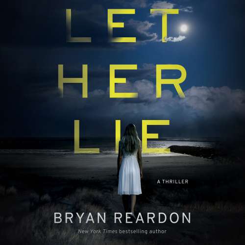 Cover von Bryan Reardon - Let Her Lie