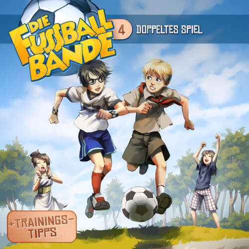 Cover von Die Fussballbande - Folge 4 - Doppeltes Spiel