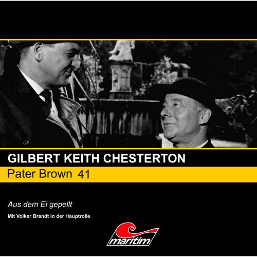 Cover von Gilbert Keith Chesterton - Pater Brown - Folge 41 - Aus dem Ei gepellt