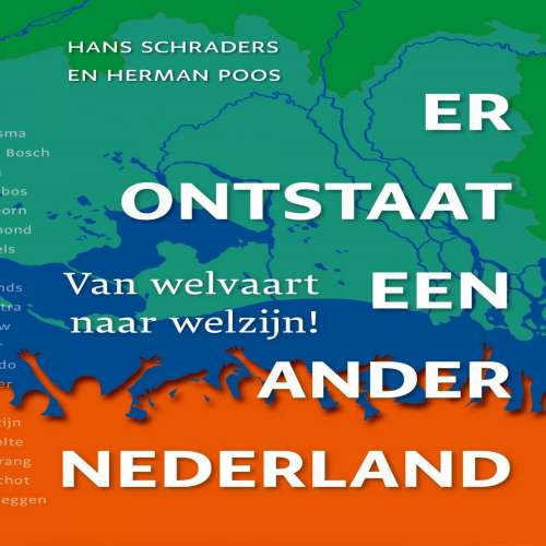 Cover von Hans Schraders - Er ontstaat een ander Nederland - Van welvaart naar welzijn