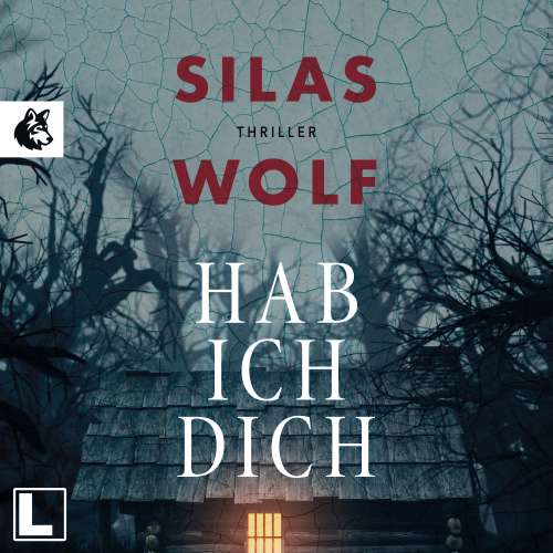 Cover von Silas Wolf - Ein Fall für Jonas Starck - Band 2 - Hab ich dich