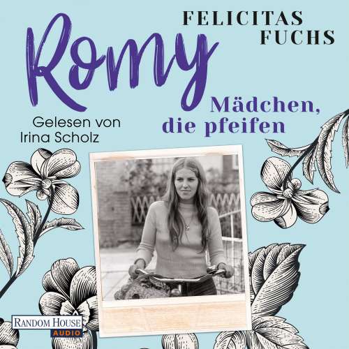 Cover von Felicitas Fuchs - Mütter-Trilogie - Band 3 - Romy. Mädchen, die pfeifen