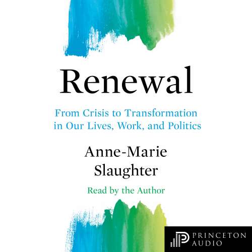 Cover von Anne-Marie Slaughter - The Public Square - From Crisis to Transformation in Our Lives, Work, and Politics - Book 26 - Renewal
