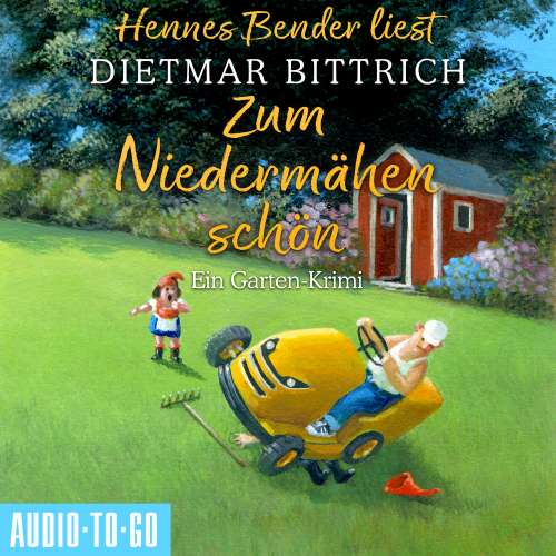 Cover von Dietmar Bittrich - Zum Niedermähen schön - Ein Garten-Krimi