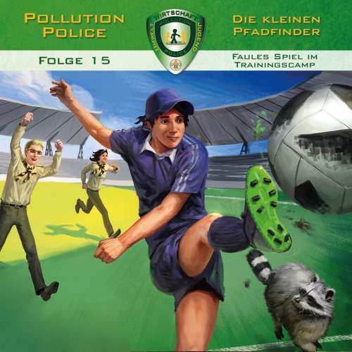 Cover von Pollution Police - Folge 15 - Faules Spiel im Trainingscamp