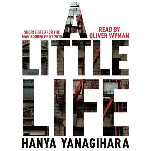 Cover von Hanya Yanagihara - A Little Life - Shortlisted for the Man Booker Prize 2015