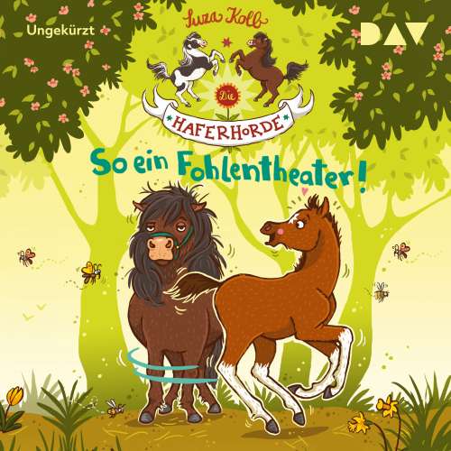 Cover von Suza Kolb - Die Haferhorde - Teil 8 - So ein Fohlentheater!