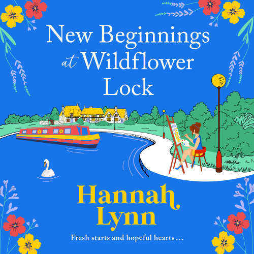 Cover von Hannah Lynn - New Beginnings at Wildflower Lock - The start of a BRAND NEW feel good series from bestseller Hannah Lynn