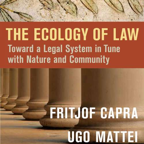Cover von Fritjof Capra - The Ecology of Law - Toward a Legal System in Tune with Nature and Community
