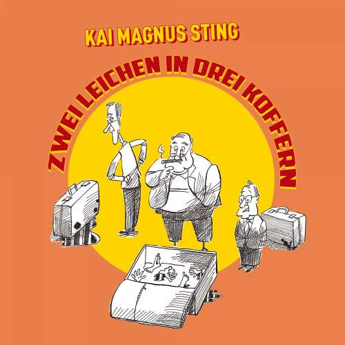 Cover von Kai Magnus Sting - Zwei Leichen in drei Koffern