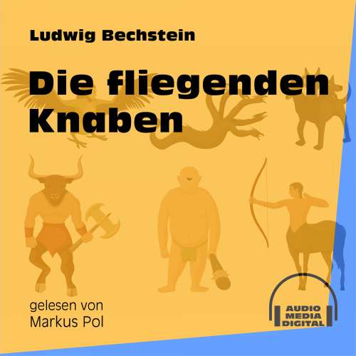 Cover von Ludwig Bechstein - Die fliegenden Knaben