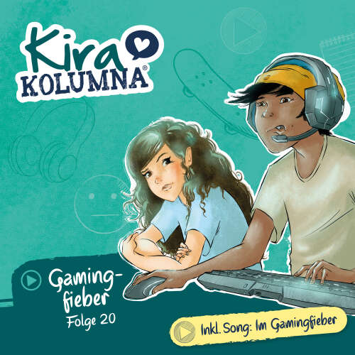 Cover - Kira Kolumna - Folge 20 - Gamingfieber