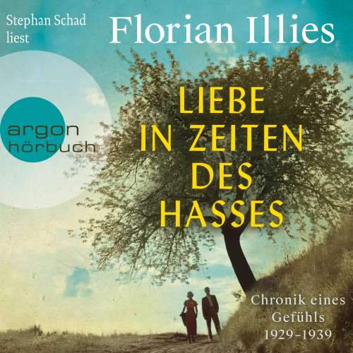 Cover von Florian Illies - Liebe in Zeiten des Hasses - Chronik eines Gefühls 1929-1939