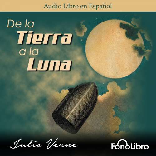 Cover von Julio Verne - De la Tierra a la Luna