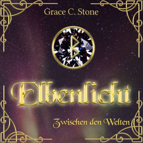 Cover von Grace C. Stone - Elbenlicht Saga - Band 1 - Zwischen den Welten