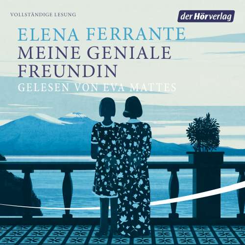 Cover von Elena Ferrante -  Die Neapolitanische Saga 1 - Meine geniale Freundin
