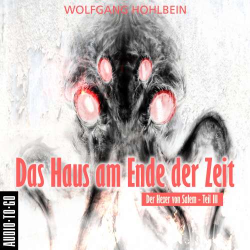 Cover von Wolfgang Hohlbein - Der Hexer von Salem 3 - Das Haus am Ende der Zeit