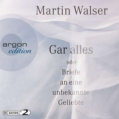 Cover von Martin Walser - Gar alles oder Briefe an eine unbekannte Geliebte