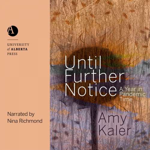 Cover von Amy Kaler - Until Further Notice - A Year in Pandemic Time
