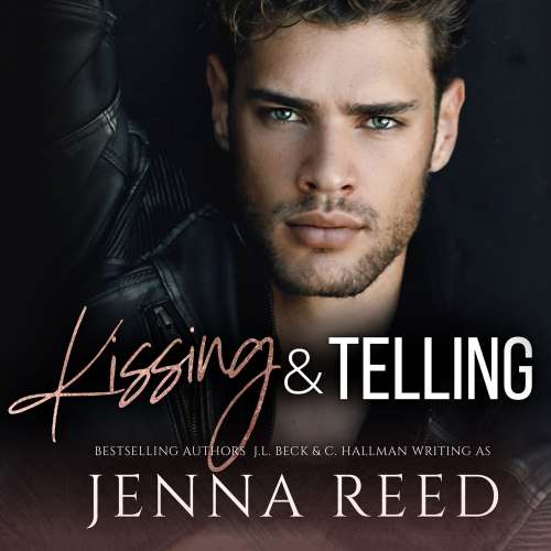 Cover von Jenna Reed - Breaking the Rules - Book 1 - Kissing and Telling - Friends To Lovers Romance