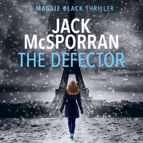 Cover von Jack McSporran - Maggie Black Case Files - Book 3 - The Defector