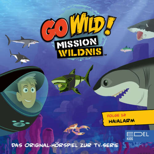 Cover von Go Wild! - Mission Wildnis - Folge 12: Haialarm / Ein Haus für eine Fledermaus (Das Original Hörspiel zur TV-Serie)