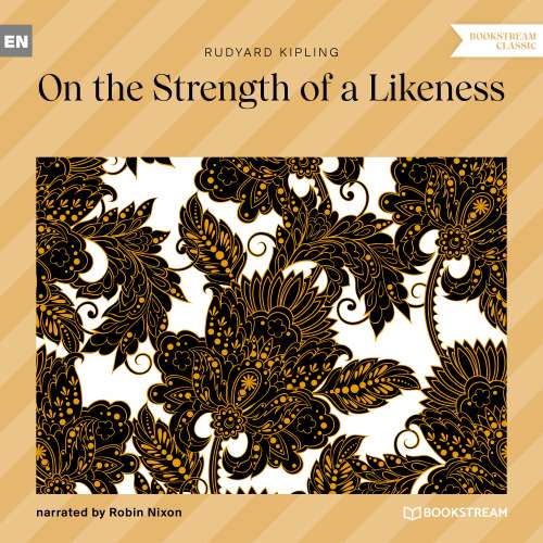 Cover von Rudyard Kipling - On the Strength of a Likeness