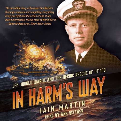Cover von Iain Martin - In Harm's Way - JFK, World War II, and the Heroic Rescue of PT-109