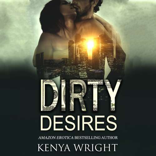 Cover von Kenya Wright - Dirty Desires