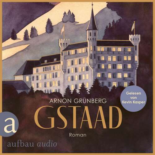 Cover von Arnon Grünberg - Die Andere Bibliothek - Band 464 - Gstaad