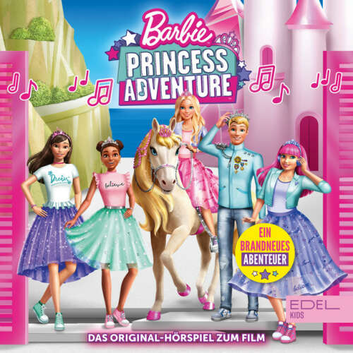 Cover von Barbie - Princess Adventure (Das Original-Hörspiel zum Film)