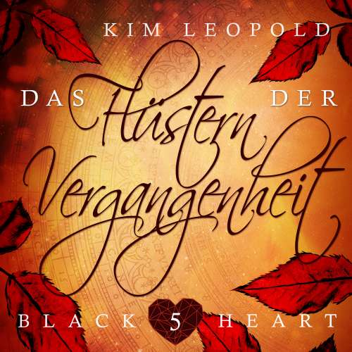 Cover von Kim Leopold - Black Heart - Band 5 - Das Flüstern der Vergangenheit
