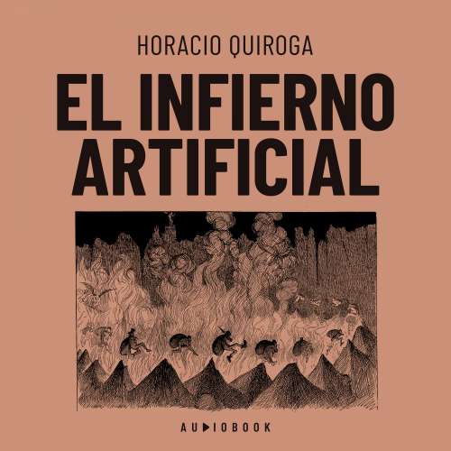 Cover von Horacio Quiroga - El infierno artificial